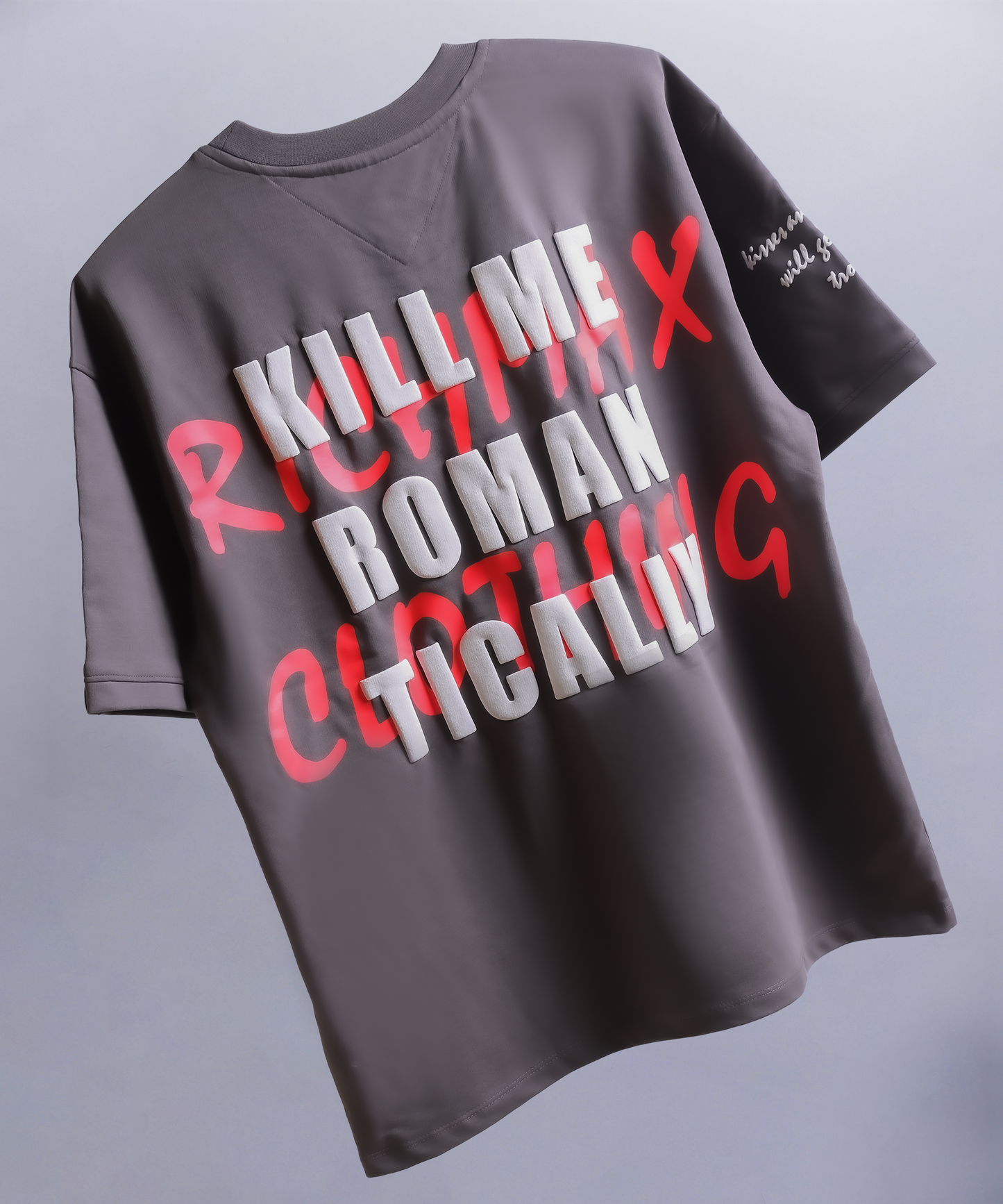 KILL ME ROMANTICALLY OVERSIZED TEE DARK GREY